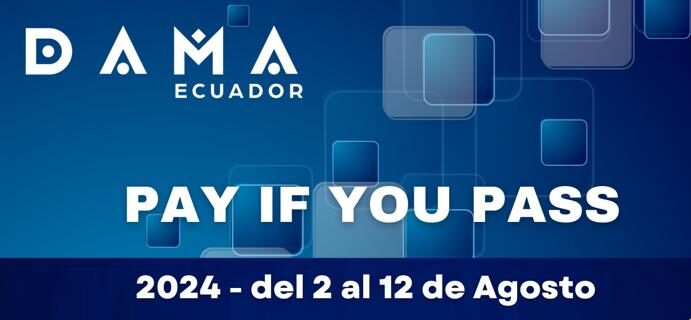 EVENTO PAY IF YOU PASS DAMA ECUADOR